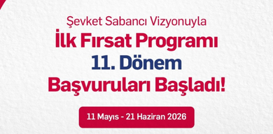 Şevket Sabancı Vizyonuyla İlk Fırsat Programı’nın 11. Dönemi için genç başvuruları başladı!