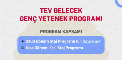 TEV Gelecek: Genç Yetenek Staj Programı Başladı! Son başvuru: 22 Mayıs 2026