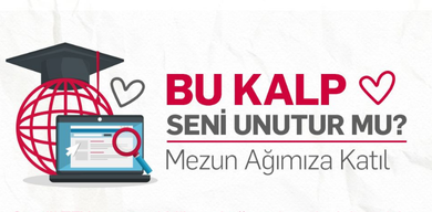 Sevgili Mezunlarımız, bu kalp sizi unutur mu?