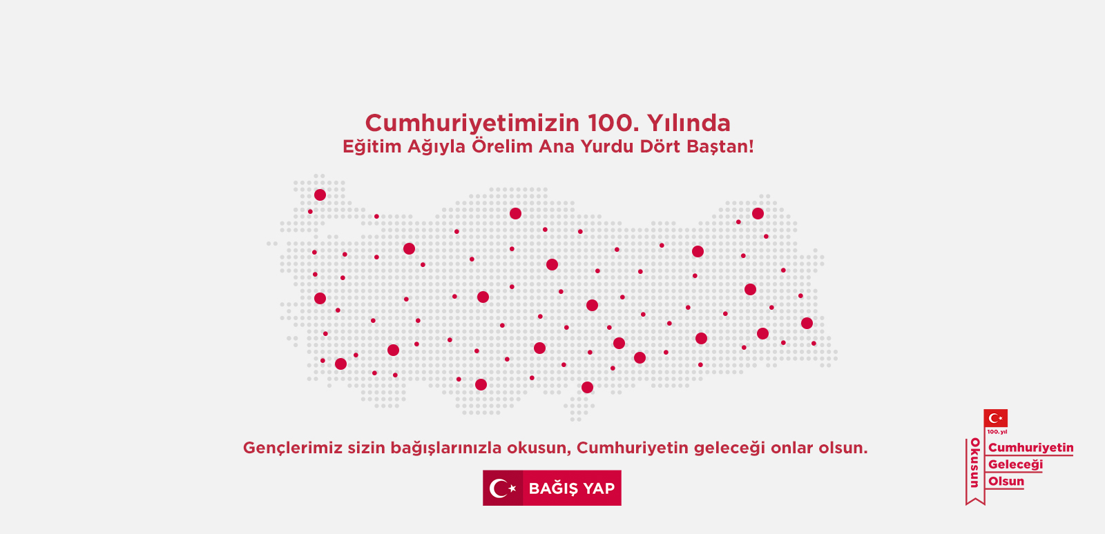 Cumhuriyetimizin 100. Yılı'nda Eğitim Ağıyla Örelim Ana Yurdu Dört Baştan!