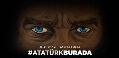 Biz O'nu Hatırladıkça #AtatürkBurada